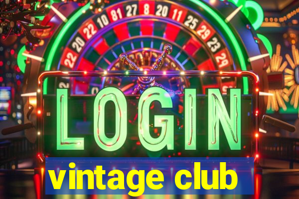 vintage club